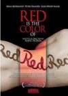 Red Is The Color Of (2007)2.jpg